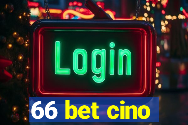 66 bet cino